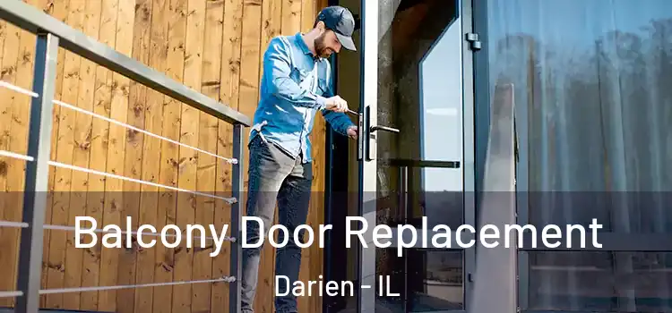  Balcony Door Replacement Darien - IL