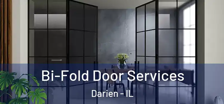 Bi-Fold Door Services Darien - IL