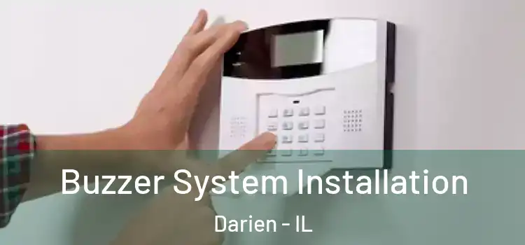 Buzzer System Installation Darien - IL
