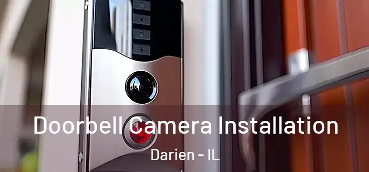  Doorbell Camera Installation Darien - IL