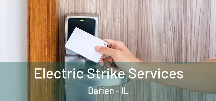  Electric Strike Services Darien - IL