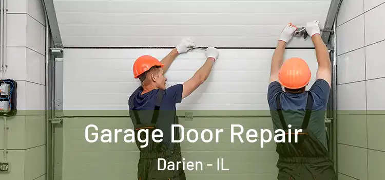  Garage Door Repair Darien - IL