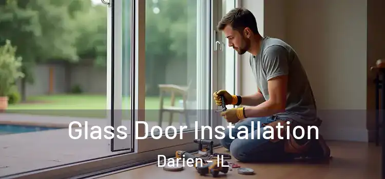 Glass Door Installation Darien - IL