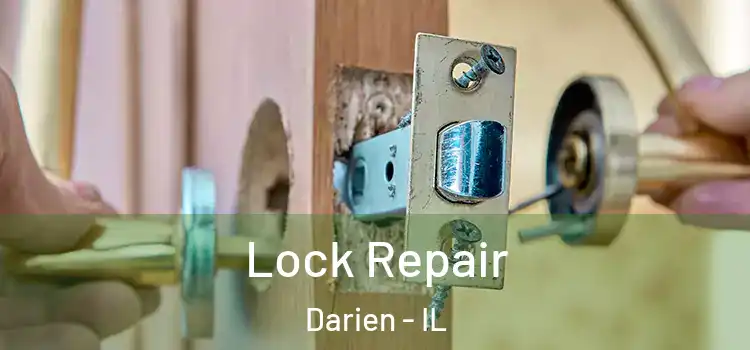 Lock Repair Darien - IL
