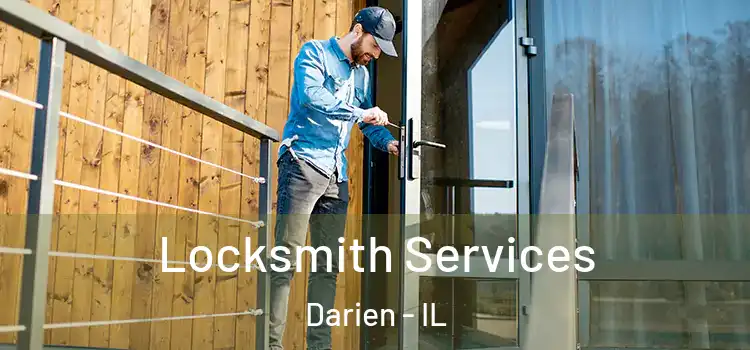 Locksmith Services Darien - IL