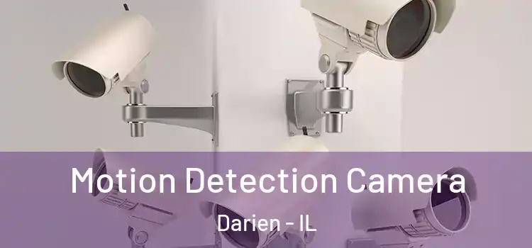  Motion Detection Camera Darien - IL