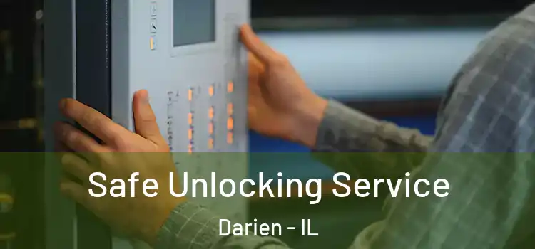 Safe Unlocking Service Darien - IL