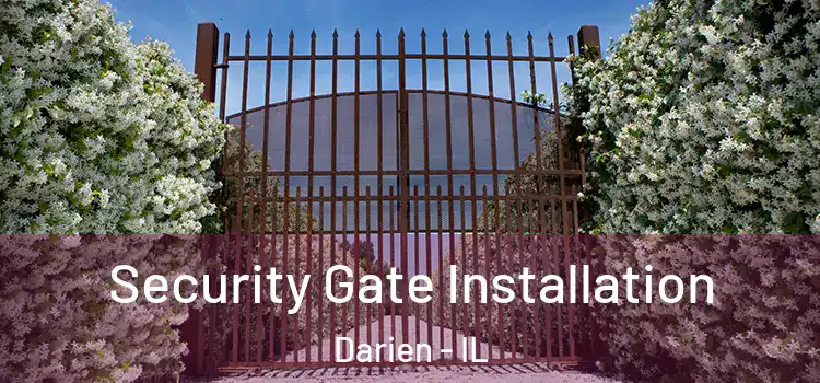 Security Gate Installation Darien - IL