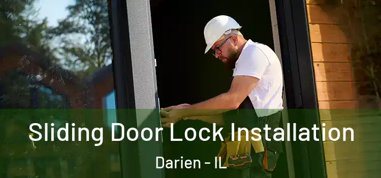 Sliding Door Lock Installation Darien - IL