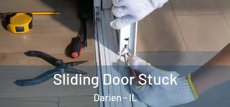 Sliding Door Stuck Darien - IL